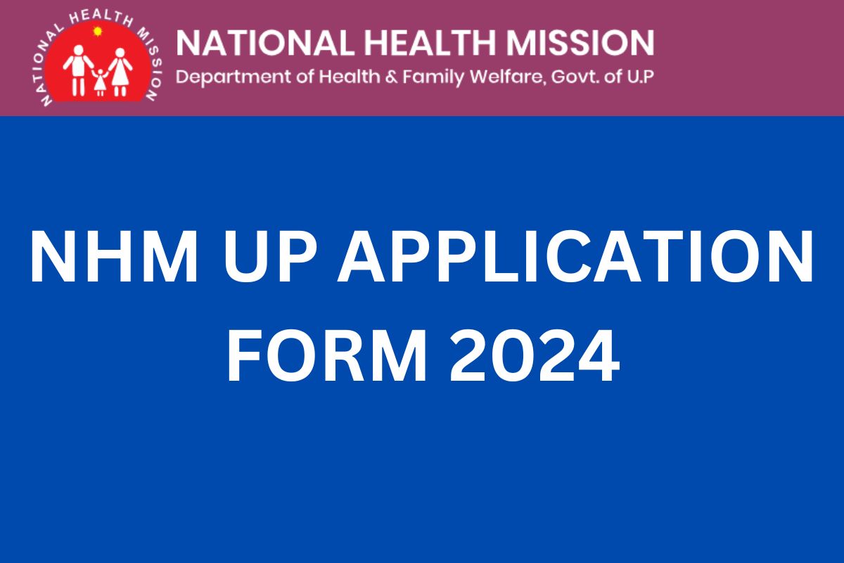 NHM UP APPLICATION FORM 2024