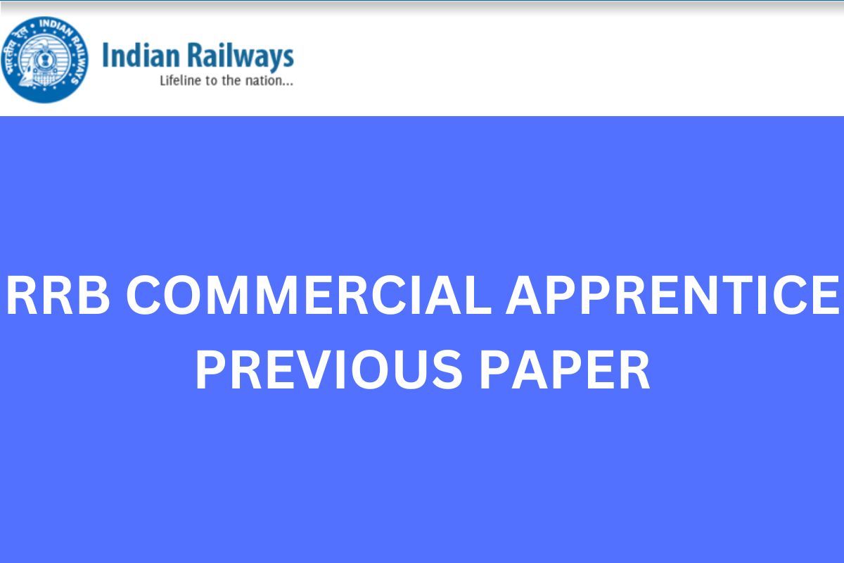 RRB COMMERCIAL APPRENTICE PREVIOUS PAPER