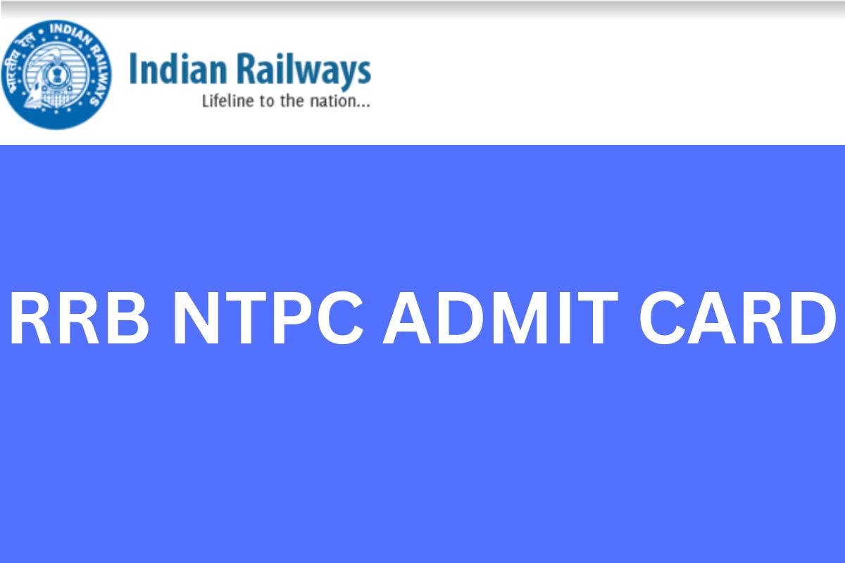 RRB NTPC ADMIT CARD