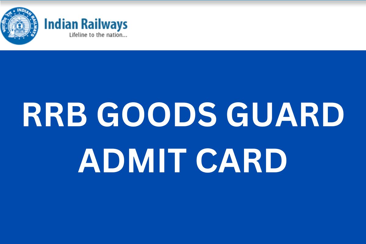 RRB GOODS GUARD ADMIT CARD